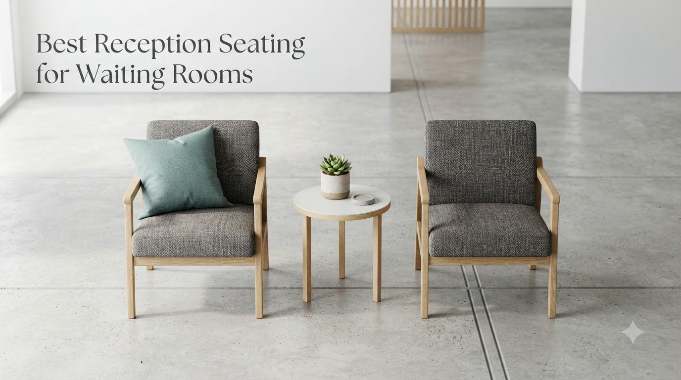 Best Reception Seating for Waiting Rooms