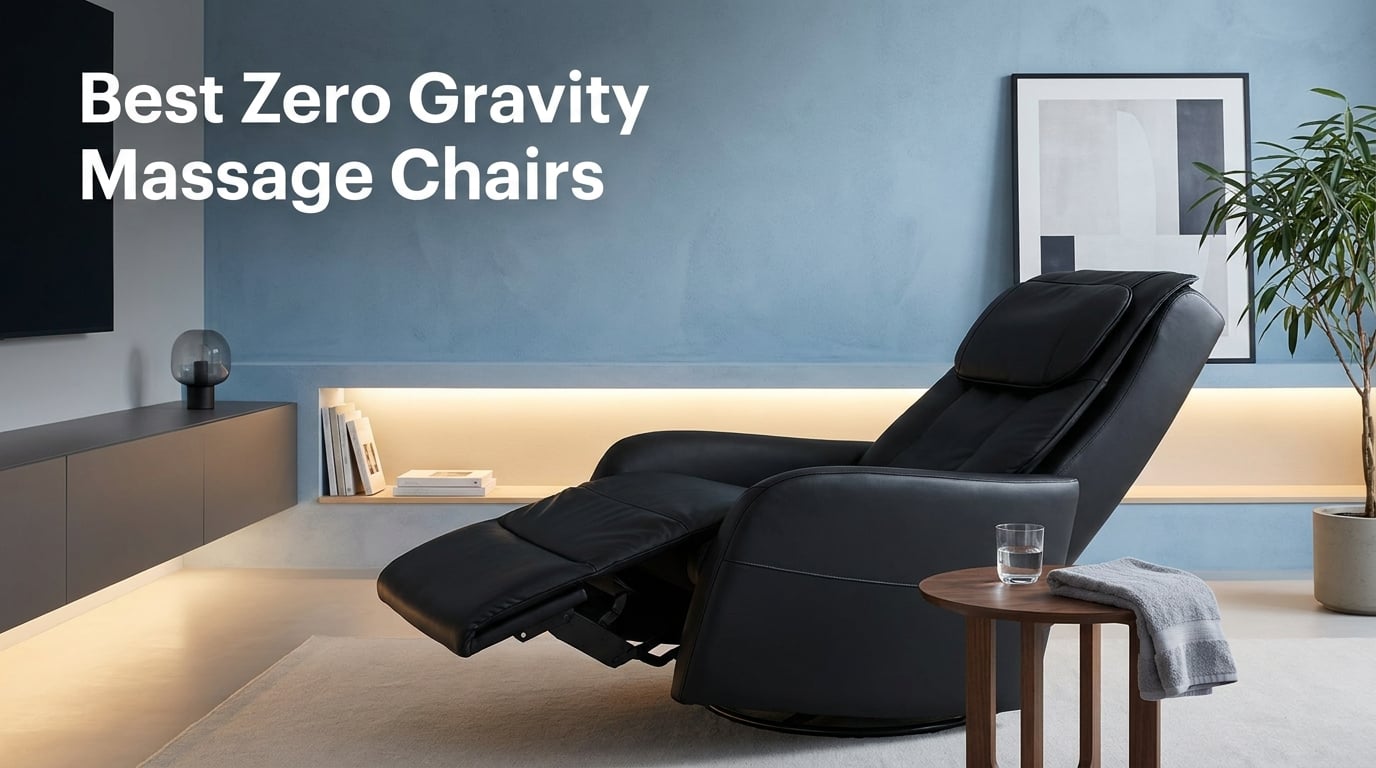Best Zero Gravity Massage Chairs