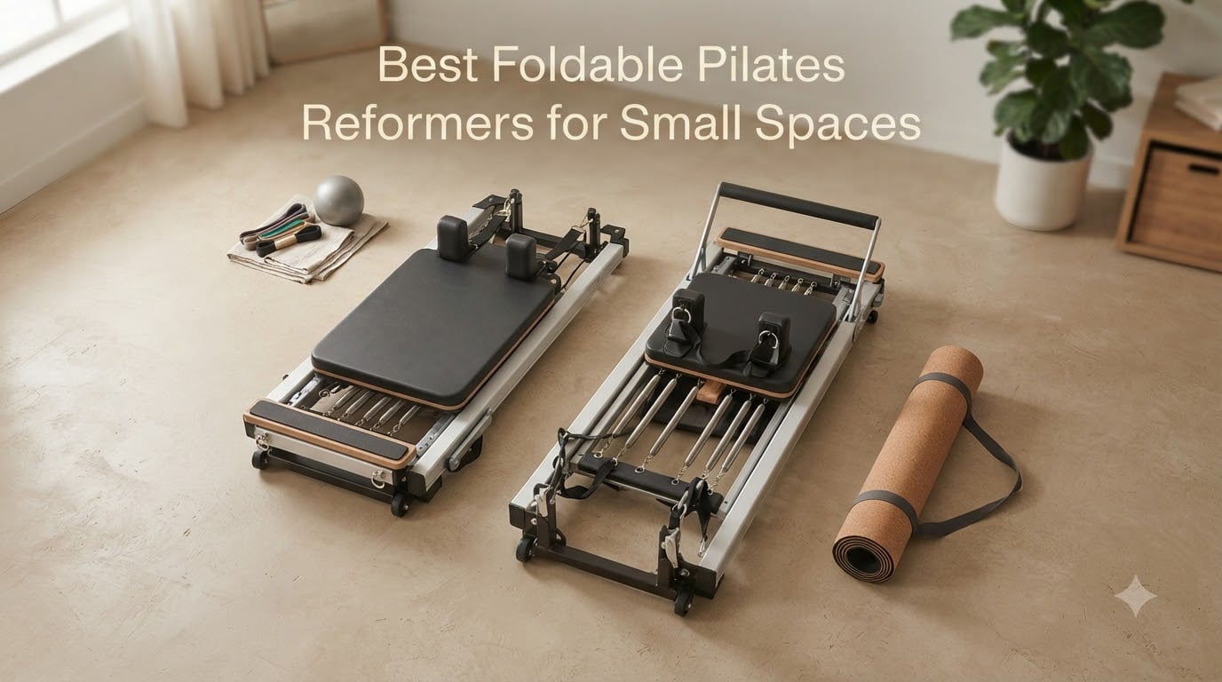 Best Foldable Pilates Reformers for Small Spaces
