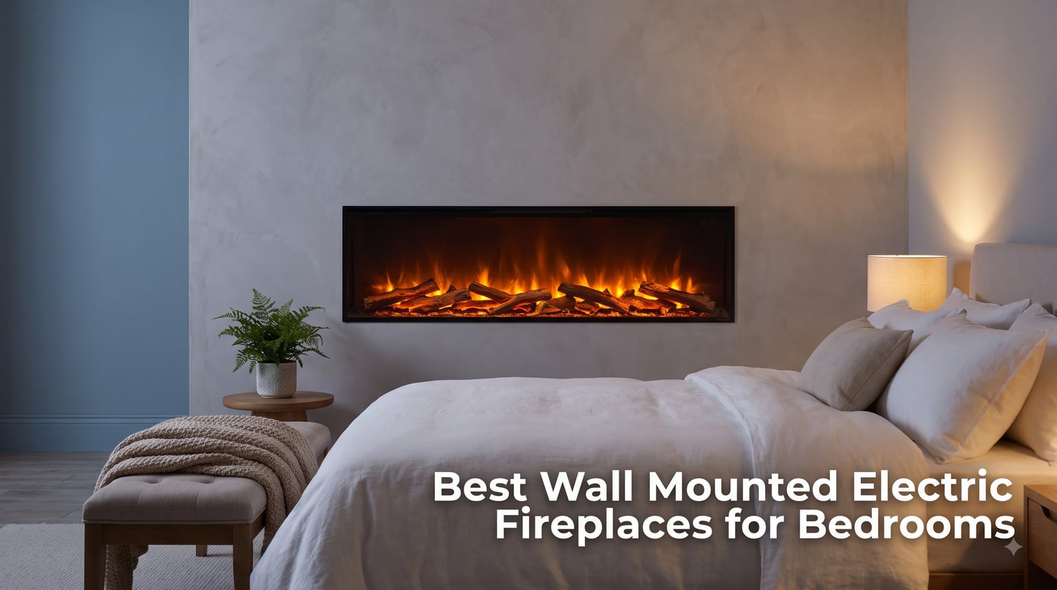 Best Wall Mounted Electric Fireplaces for Bedrooms