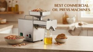 Best Commercial Oil Press Machines