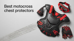 Best motocross chest protectors