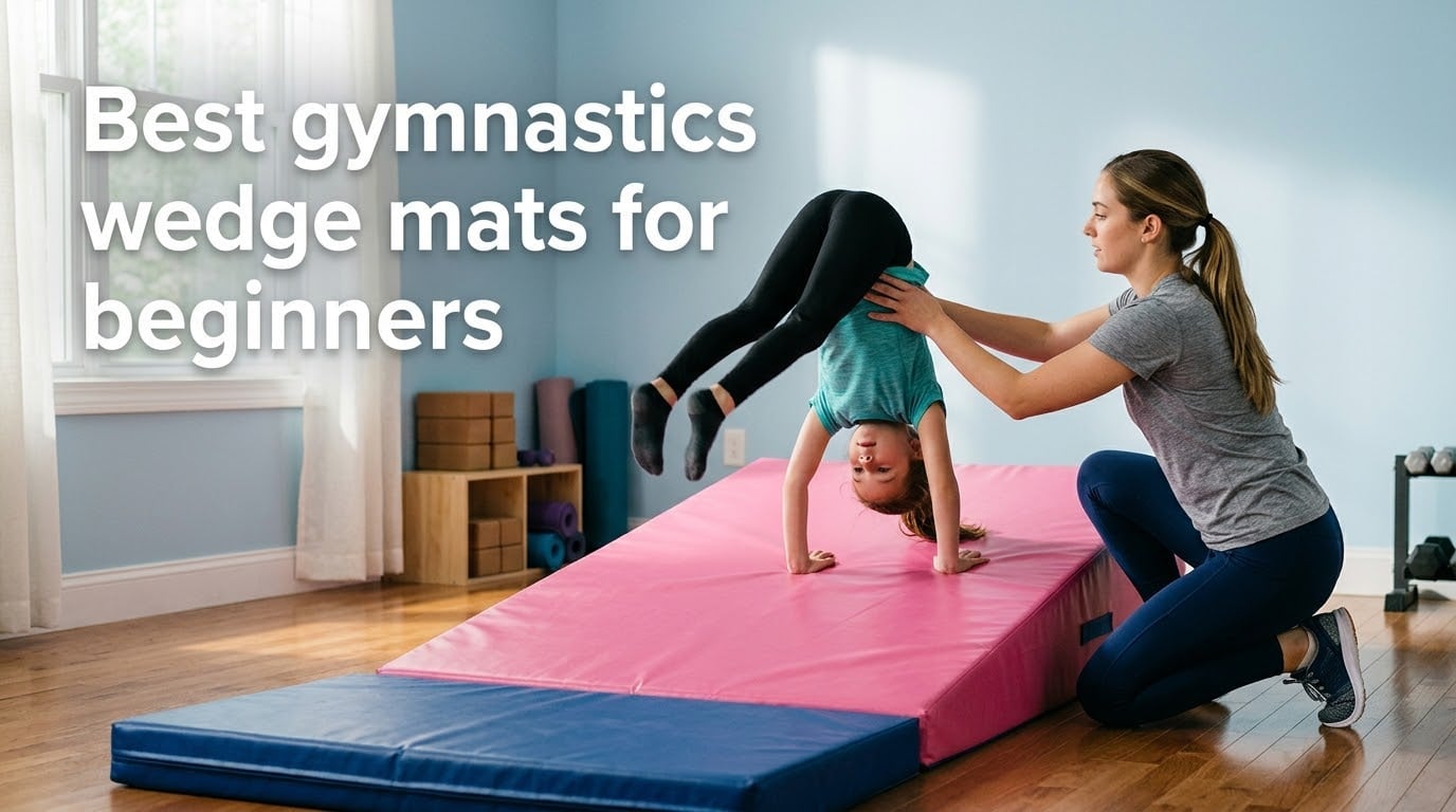 Best gymnastics wedge mats for beginners