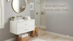 Best Bathroom Vanities with Sinks