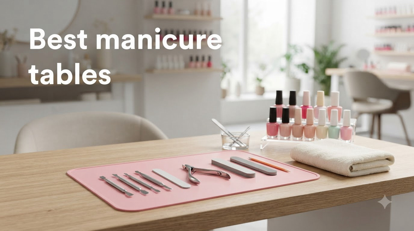 Best manicure tables