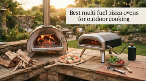 Best multi fuel pizza ovens for outdoor cooking