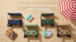 Best collapsible wagons with canopies