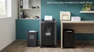 best heavy duty shredders for small offices